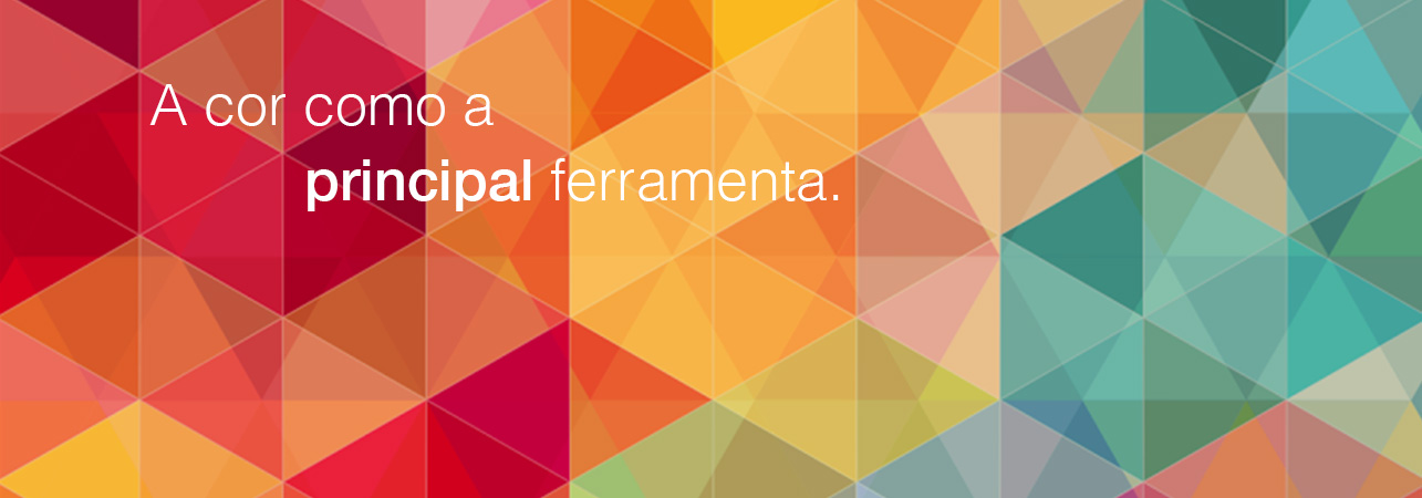 A cor como a principal ferramenta